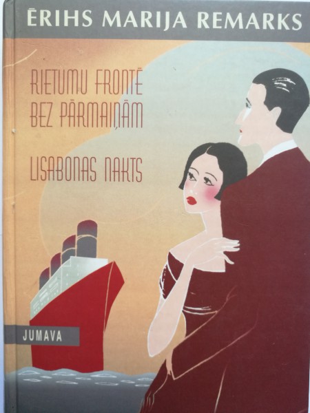 Rietumu frontē bez pārmaiņām. Lisabonas nakts