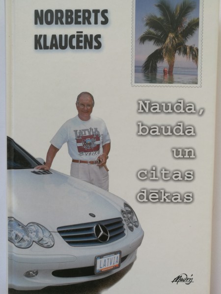 Nauda, bauda un citas dēkas