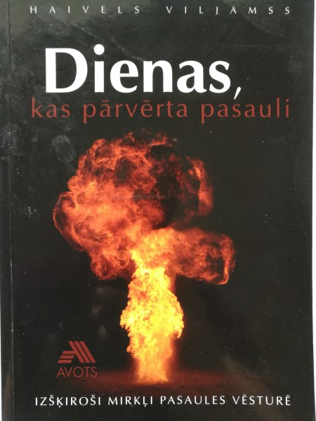 Dienas, kas pārvērta pasauli