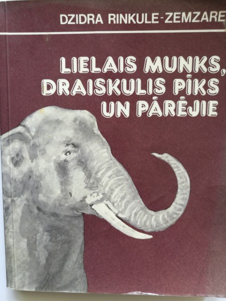 Lielais Munks, draiskulis Pīks un pārējie