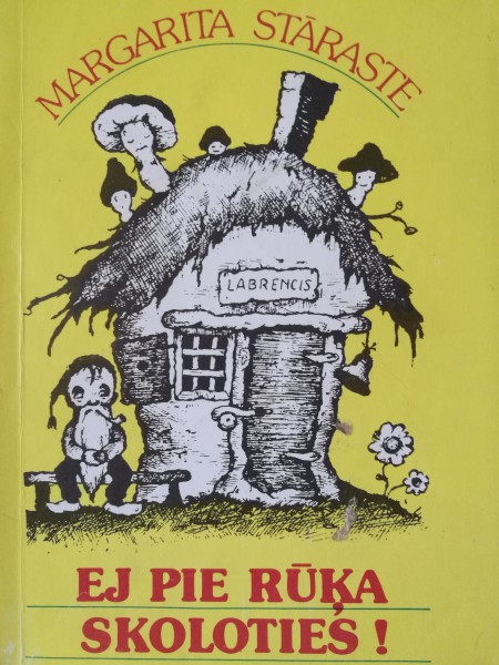 Ej pie rūķa skoloties!