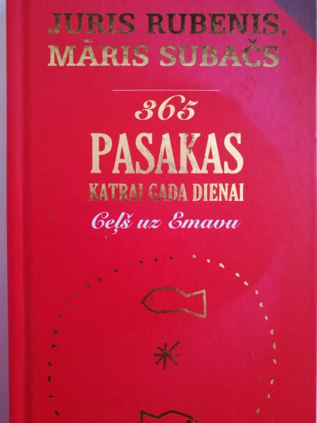 365 pasakas katrai gada dienai. Ceļš uz Emavu