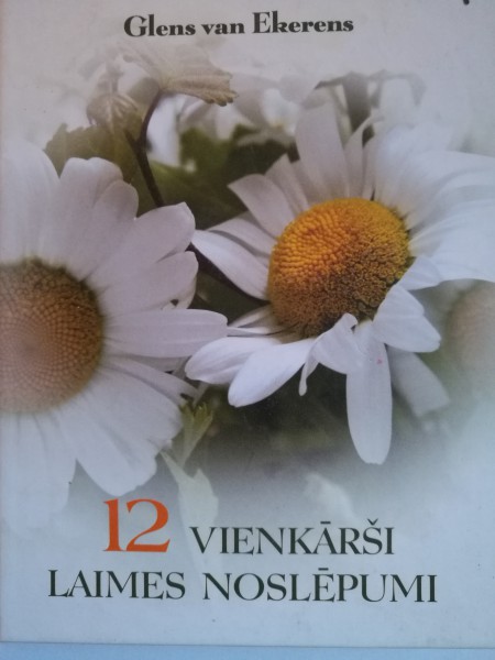 12 vienkārši laimes noslēpumi