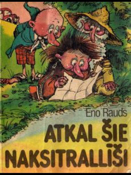 Atkal šie naksitrallīši