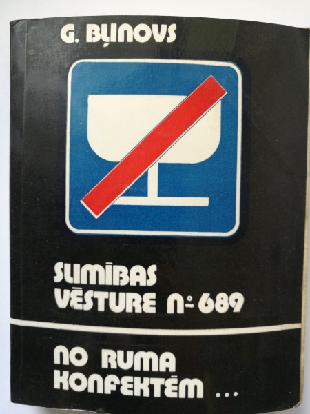 Slimības vēsture Nr.689. No ruma konfektēm...