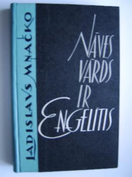 Nāves vārds ir Eņģelītis 