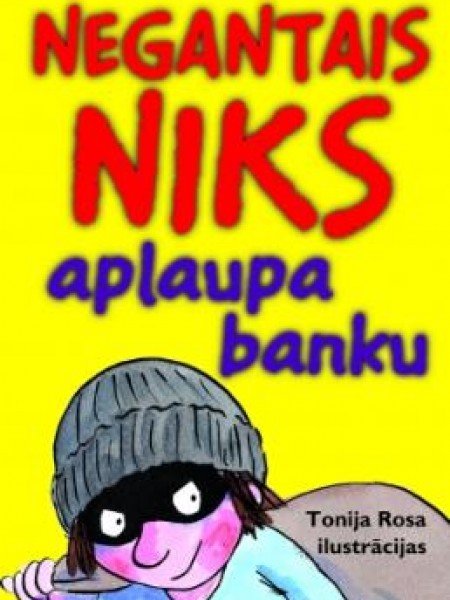 Negantais Niks aplaupa banku