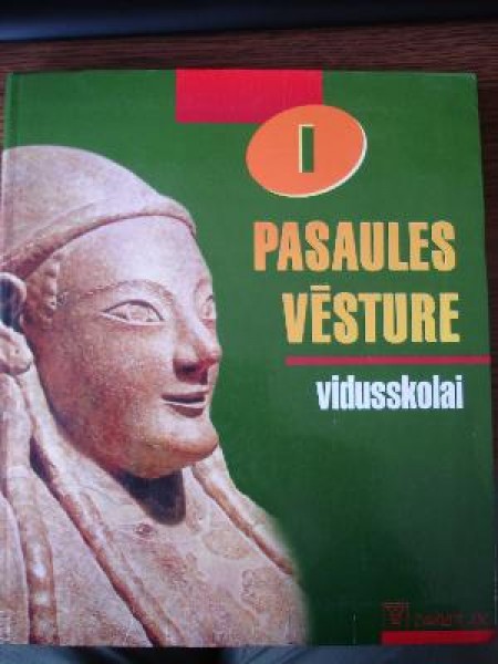 Pasaules vēsture vidusskolai 1. daļa 