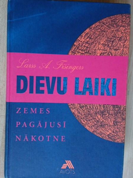 Dievu laiki - Zemes pagājusī nākotne