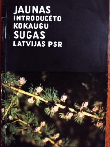Jaunas introducēto kokaugu sugas Latvijas PSR 
