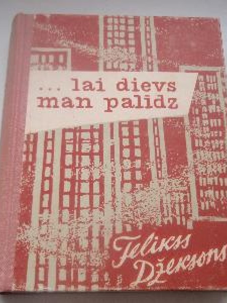 Lai Dievs man palīdz 