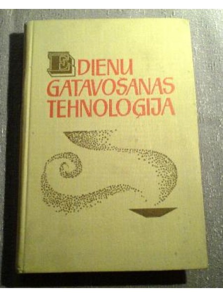 Ēdienu gatavošanas tehnoloģija 