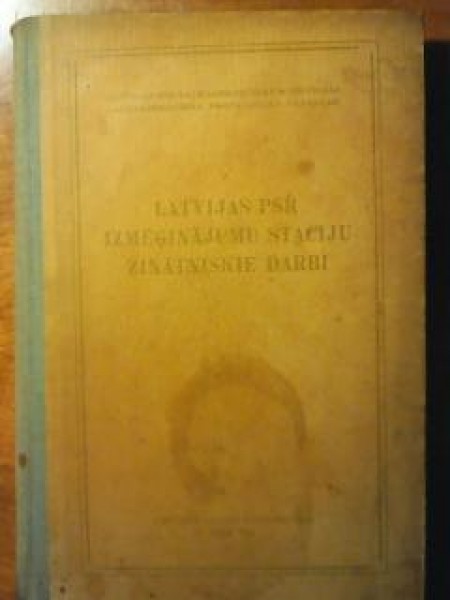 Latvijas PSR izmēģinājumu staciju zinātniskie darbi 