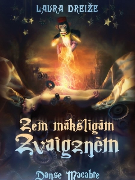 Zem mākslīgām zvaigznēm. Danse Macabre 2