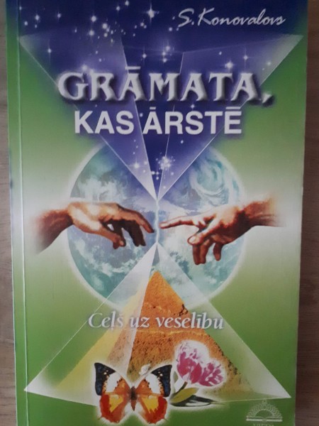 Grāmata,kas ārstē. Ceļš uz veselību.