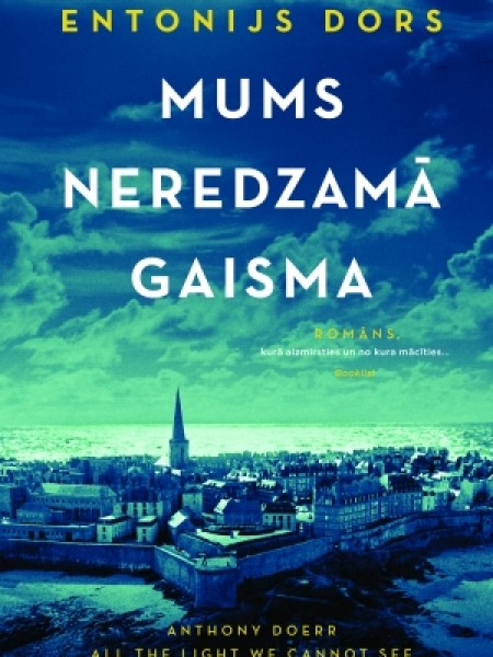 Mums neredzamā gaisma