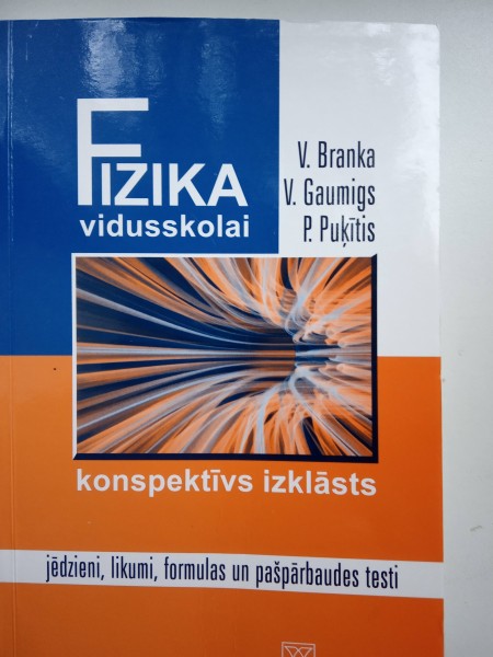Fizika vidusskolai konspektīvs izklāsts