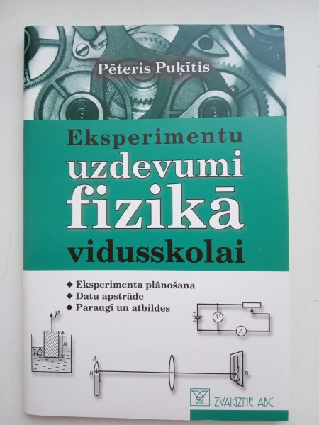 Ekperimentu uzdevumi fizikā vidusskolai