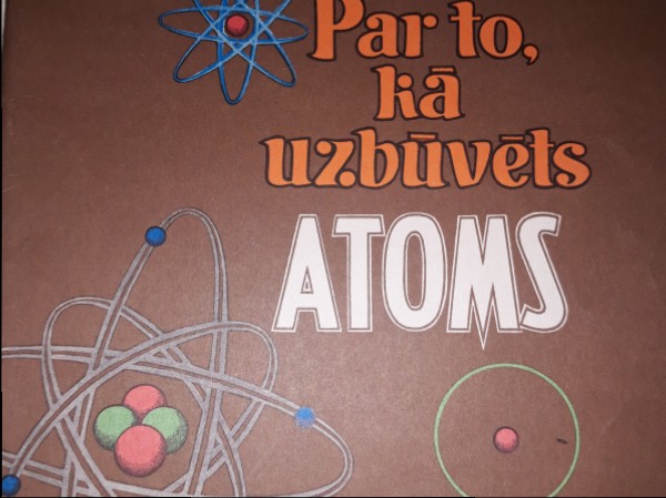 Par to, kā uzbūvēts atoms