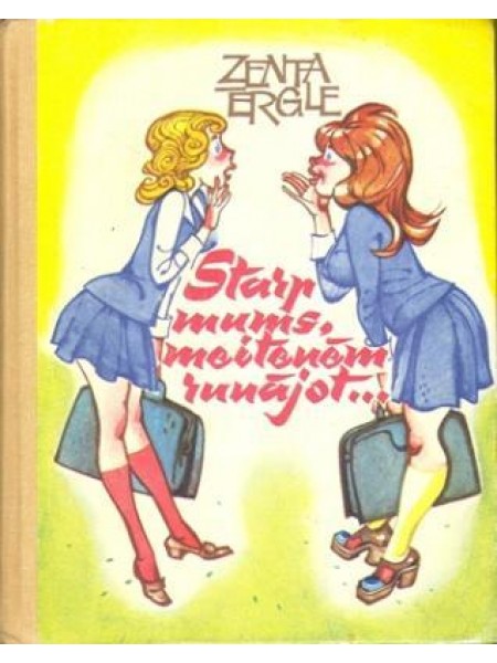 Starp mums, meitenēm, runājot 