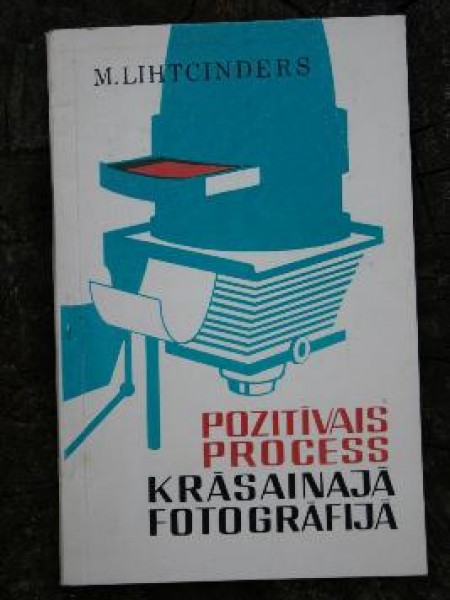 Pozitīvais Process Krāsainajā Fotogrāfijā 