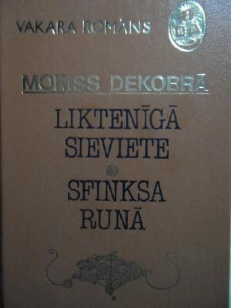 Liktenīgā sieviete Sfinksa runā 