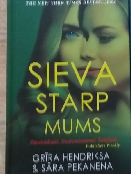 Sieva starp mums