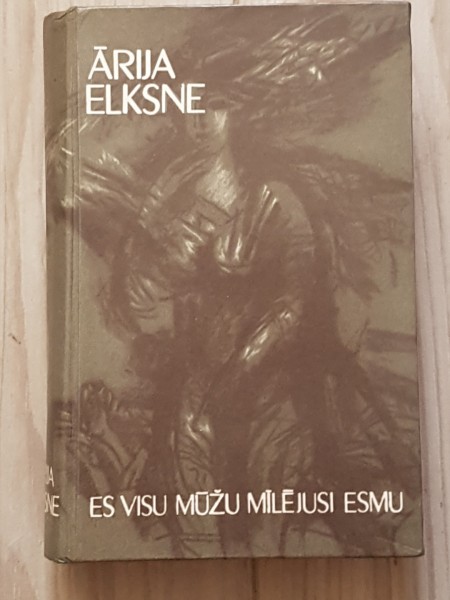 Es visu mūžu mīlējusi esmu