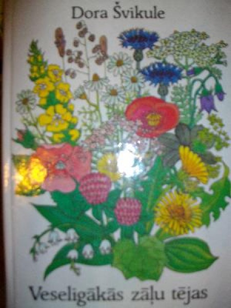 Veselīgākās zāļu tējas katrai slimībai, kompresēm, vannām 