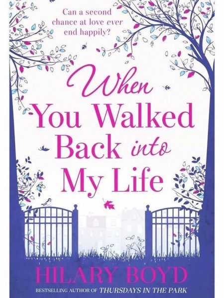 When You Walked Back Into My Life