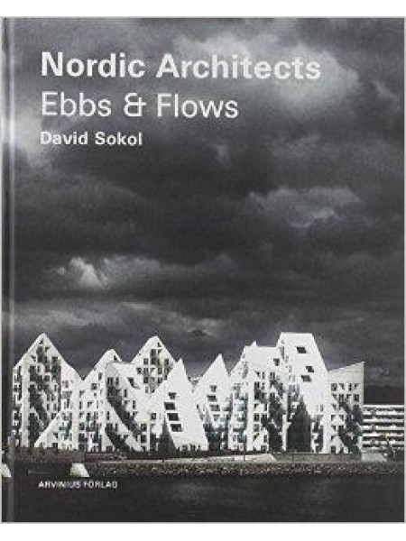 Nordic Architects - Ebbs and Flows
