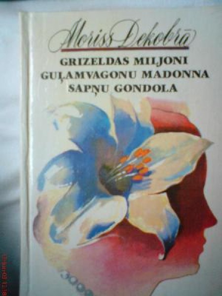 Grizeldas miljoni, Guļamvagonu madonna, Sapņu gondola 