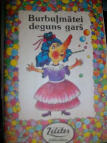 Burbuļmātei deguns garš 