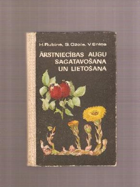 Ārstniecības augu sagatavošana un lietošana