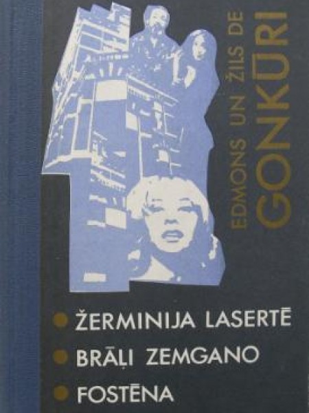Žerminija Lasertē. Brāļi Zemgano. Fostēna 