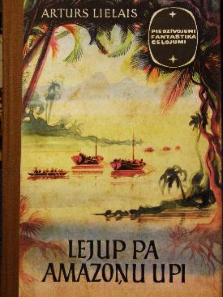 Lejup pa Amazoņu upi 