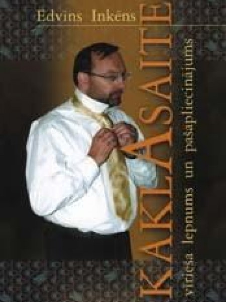 Kaklasaite - vīrieša lepnums un pašapliecinājums