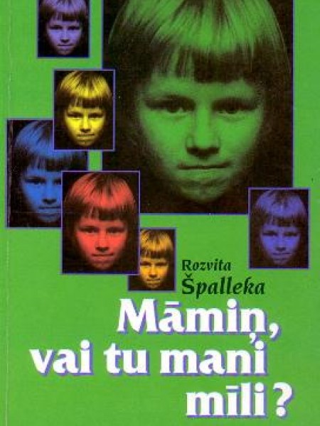 Māmiņ, vai tu mani mīli? 