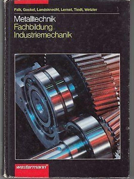 Metalltechnik, Fachbildung, Industriemechanik 