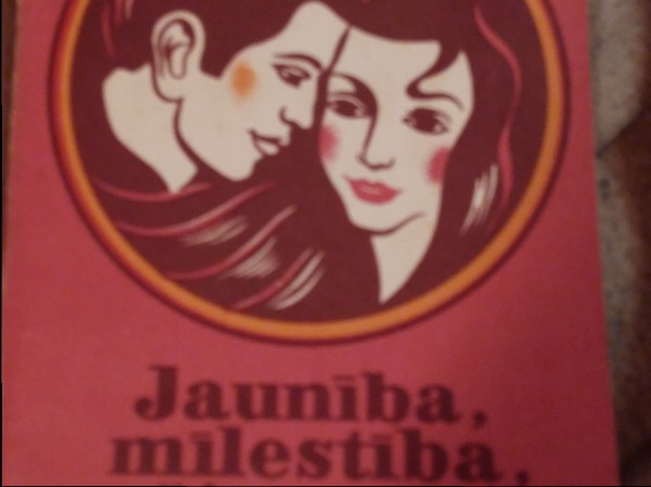 Jaunība,mīlestība,ğimene