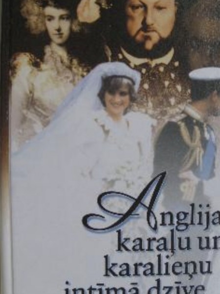 Anglijas karaļu un karalieņu intīmā dzīve