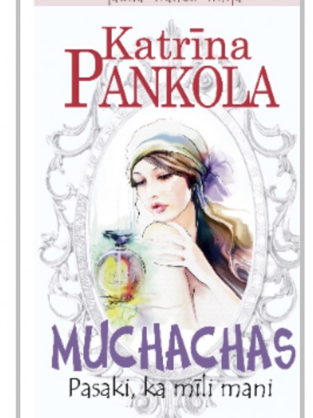 Muchachas. Pasaki, ja mīli mani