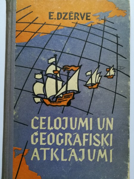 Ceļojumi un ģeogrāfiski atklājumi
