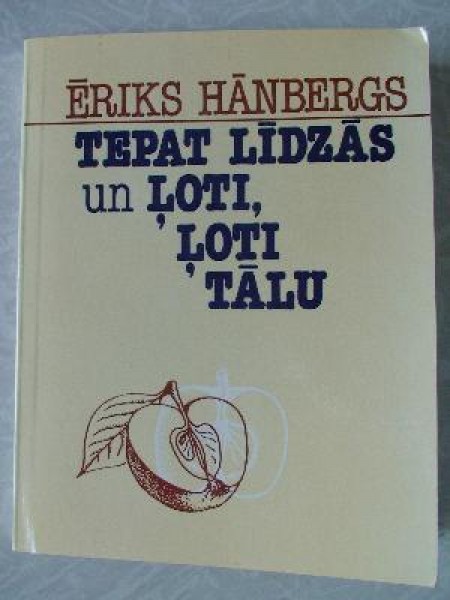 Tepat līdzās un ļoti, ļoti tālu 