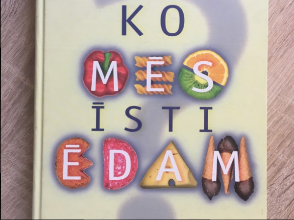Ko mēs īsti ēdam