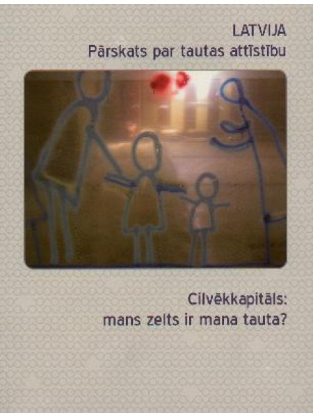 Latvija. Pārskats par tautas attīstību 