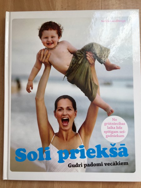 Soli priekšā. Gudri padomi vecàkiem