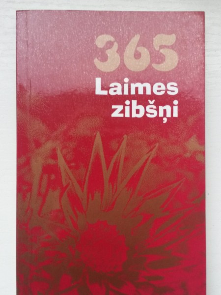 365 laimes zibšņi