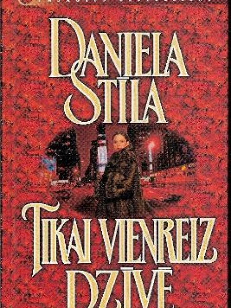 Tikai vienreiz dzīvē