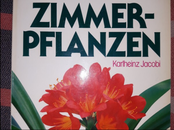 Das farbige Hausbuch der Zimmerpflanzen